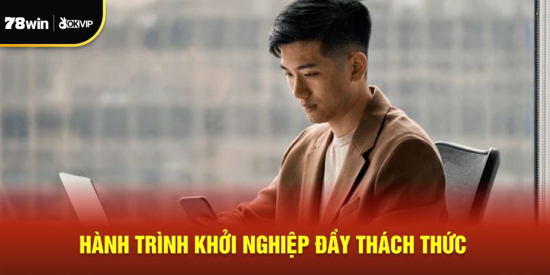 Hành trình khởi nghiệp với đầy thách thức
